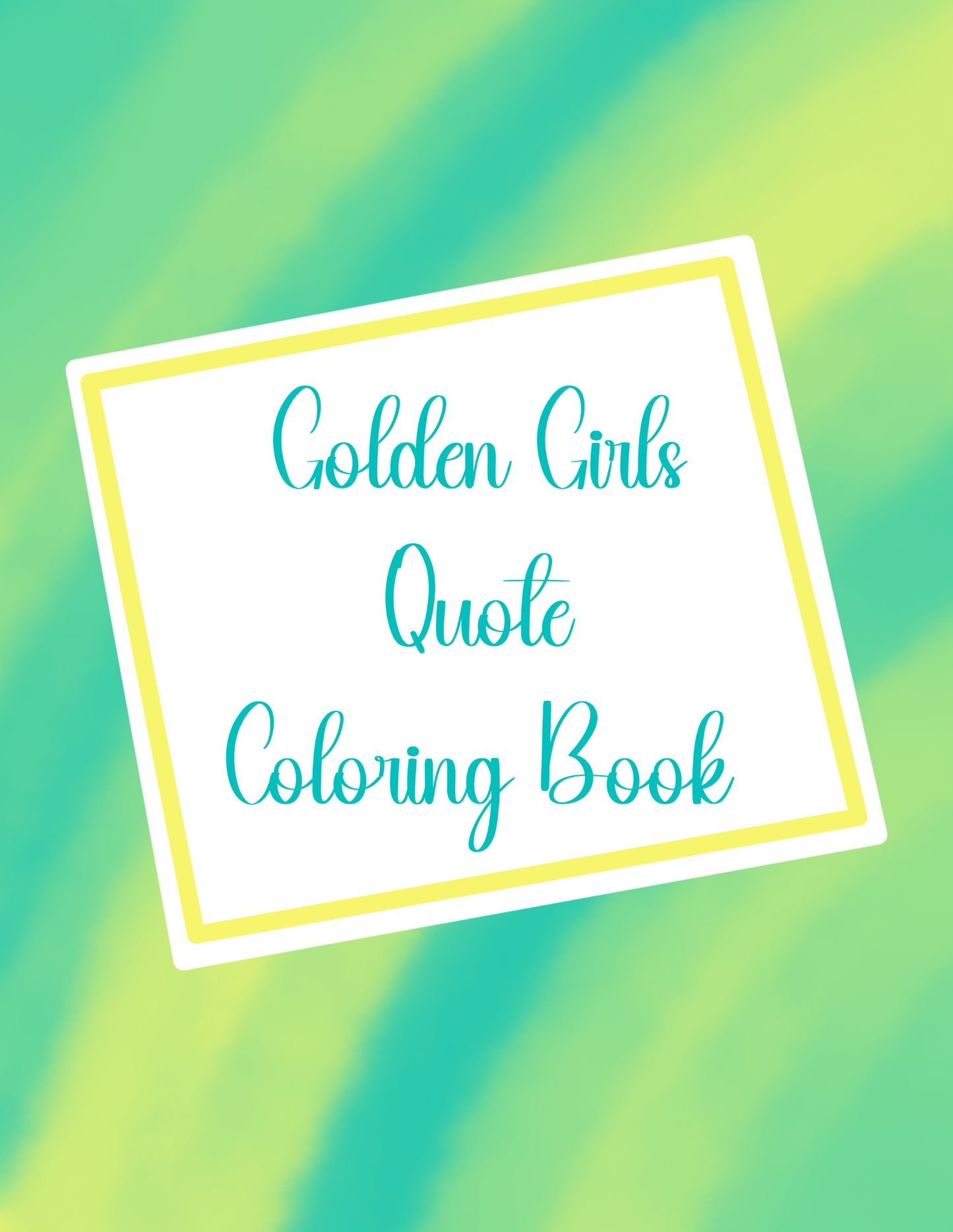 30 page Golden Girls Coloring Book